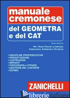 MANUALE CREMONESE DEL GEOMETRA E DEL TECNICO CAT - CREMONESE