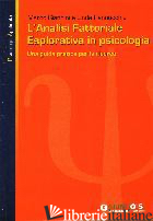 ANALISI FATTORIALE ESPLORATIVA IN PSICOLOGIA (L') - GIANNINI MARCO; PANNOCCHIA LINDA