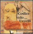 CODICE SUL VOLO DEGLI UCCELLI. CD-ROM (IL) - LEONARDO DA VINCI