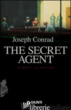 SECRET AGENT (THE) - CONRAD JOSEPH; PIRE' L. (CUR.)