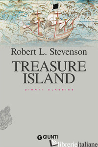 TREASURE ISLAND - STEVENSON ROBERT LOUIS; PIRE' L. (CUR.)