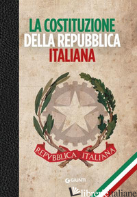 COSTITUZIONE DELLA REPUBBLICA ITALIANA - PETRINI CARLO