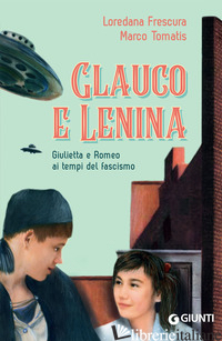GLAUCO E LENINA - FRESCURA LOREDANA; TOMATIS MARCO