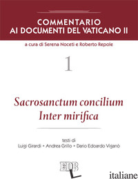 COMMENTARIO AI DOCUMENTI DEL VATICANO II. VOL. 1: SACROSANCTUM CONCILIUM INTER M - NOCETI S. (CUR.); REPOLE R. (CUR.)