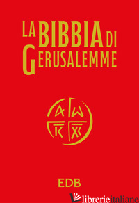 BIBBIA DI GERUSALEMME. EDIZ. ILLUSTRATA (LA) - SCARPA M. (CUR.)