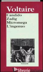 CANDIDO-ZADIG-MICROMEGA-L'INGENUO - VOLTAIRE; MONETI M. (CUR.)