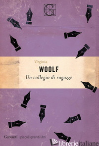 COLLEGIO DI RAGAZZE (UN) - WOOLF VIRGINIA