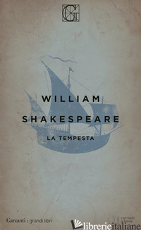 TEMPESTA. TESTO INGLESE A FRONTE (LA) - SHAKESPEARE WILLIAM; LOMBARDO A. (CUR.)