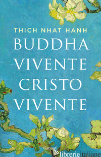 BUDDHA VIVENTE, CRISTO VIVENTE - NHAT HANH THICH