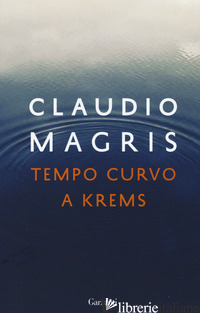 TEMPO CURVO A KREMS - MAGRIS CLAUDIO