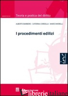 PROCEDIMENTI EDILIZI (I) - MORELLI MARCO; CORDELLA CATERINA; BARBIERO ALBERTO