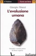 EVOLUZIONE UMANA (L') - MANZI GIORGIO