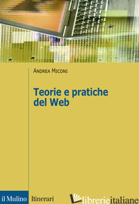 TEORIE E PRATICHE DEL WEB - MICONI ANDREA