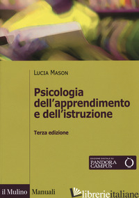 PSICOLOGIA DELL'APPRENDIMENTO E DELL'ISTRUZIONE - MASON LUCIA
