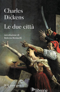 DUE CITTA' (LE) - DICKENS CHARLES