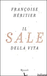 SALE DELLA VITA (IL) - HERITIER FRANCOISE