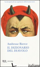 DIZIONARIO DEL DIAVOLO (IL) - BIERCE AMBROSE