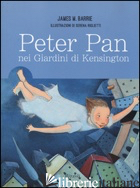 PETER PAN NEI GIARDINI DI KENSINGTON - BARRIE JAMES MATTHEW