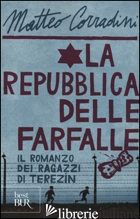 REPUBBLICA DELLE FARFALLE (LA) - CORRADINI MATTEO