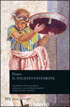 SOLDATO FANFARONE. TESTO LATINO A FRONTE (IL) - PLAUTO T. MACCIO