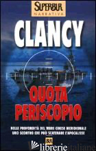 QUOTA PERISCOPIO - CLANCY TOM; PAGLIANO M. (CUR.)