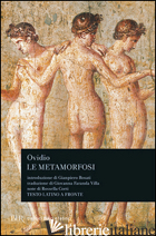 METAMORFOSI (LE) - OVIDIO P. NASONE