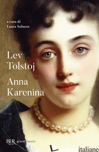 ANNA KARENINA - TOLSTOJ LEV; SALMON L. (CUR.)