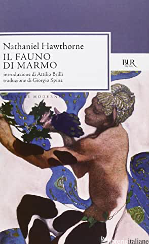 FAUNO DI MARMO (IL) - HAWTHORNE NATHANIEL
