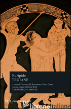 TROIANE (LE) - EURIPIDE