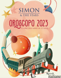 OROSCOPO 2023. IL GIRO DELL'ANNO IN 12 TAPPE (L') - SIMON E THE STARS