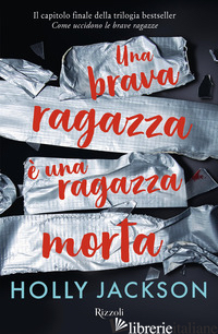 BRAVA RAGAZZA E' UNA RAGAZZA MORTA (UNA) - JACKSON HOLLY; BONORA P. M. (CUR.)
