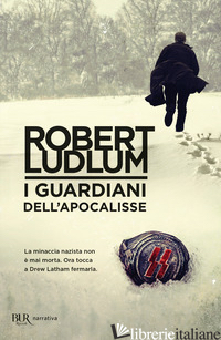 GUARDIANI DELL'APOCALISSE (I) - LUDLUM ROBERT