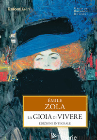 GIOIA DI VIVERE (LA) - ZOLA EMILE; BARTOLI F. (CUR.)