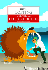 STORIA DEL DOTTOR DOLITTLE. EDIZ. INTEGRALE (LA) - LOFTING HUGH