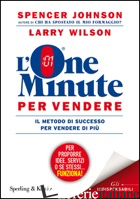 ONE MINUTE PER VENDERE (L') - JOHNSON SPENCER; WILSON LARRY