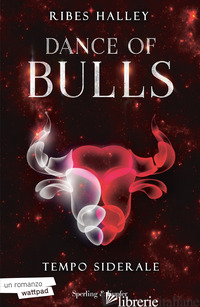 TEMPO SIDERALE. DANCE OF BULLS. VOL. 1 - HALLEY RIBES