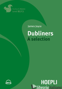 DUBLINERS. A SELECTION. CON FILE AUDIO PER IL DOWNLOAD - JOYCE JAMES; DOSSENA R. (CUR.); MCGRORY L. (CUR.)