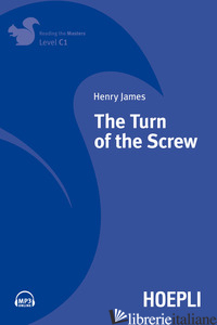 TURN OF THE SCREW. CON FILE AUDIO PER IL DOWNLOAD (THE) - JAMES HENRY; WHEELDON S. (CUR.)