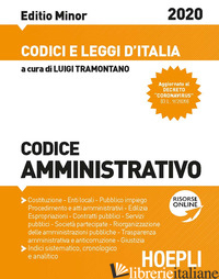 CODICE AMMINISTRATIVO 2020. EDIZ. MINORE - TRAMONTANO L. (CUR.)