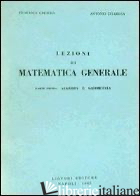 LEZIONI DI MATEMATICA GENERALE. VOL. 1: ALGEBRA E GEOMETRIA - CAFIERO FEDERICO; ZITAROSA ANTONIO