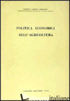 POLITICA ECONOMICA DELL'AGRICOLTURA - D'ARAGONA GAETANI GABRIELE