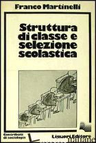 STRUTTURA DI CLASSE E SELEZIONE SCOLASTICA - MARTINELLI FRANCO