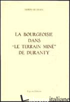 BOURGEOISIE DANS «LE TERRAIN MINE» DE DURANTY (LA) - PETRONE MARIO