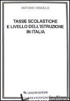 TASSE SCOLASTICHE E LIVELLO DELL'ISTRUZIONE IN ITALIA - VASSILLO ANTONIO