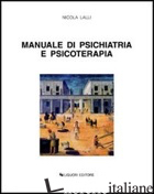 MANUALE DI PSICHIATRIA E PSICOTERAPIA - LALLI NICOLA