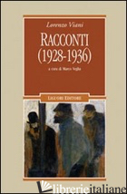 RACCONTI (1928-1936) - VIANI LORENZO; VEGLIA M. (CUR.)