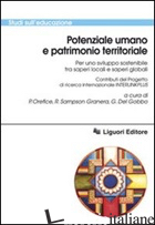 POTENZIALE UMANO E PATRIMONIO TERRITORIALE PER UNO SVILUPPO SOSTENIBILE TRA SAPE - OREFICE P. (CUR.); SAMPSON GRANERA R. (CUR.); DEL GOBBO G. (CUR.)