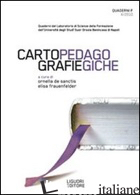 QUADERNI F. CARTOGRAFIE PEDAGOGICHE (2010). VOL. 4 - DE SANCTIS O. (CUR.); FRAUENFELDER E. (CUR.)