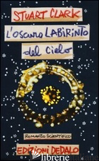 OSCURO LABIRINTO DEL CIELO (L') - CLARK STUART