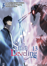 SOLO LEVELING. VOL. 13 - CHUGONG; H-GOON